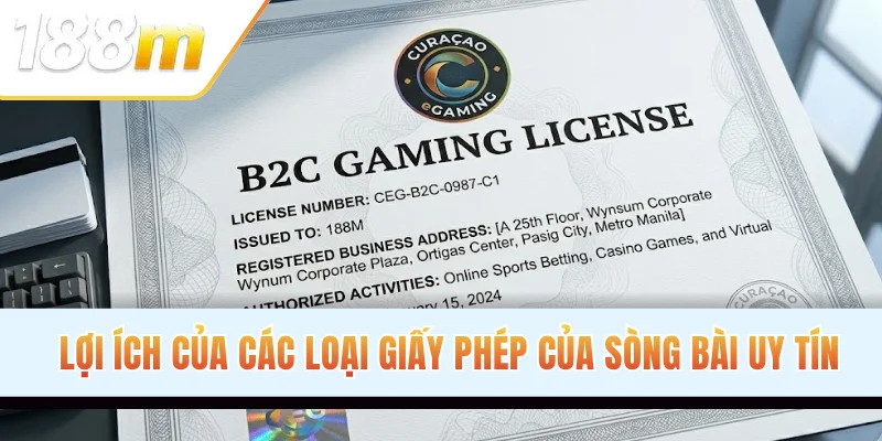 Lợi ích của các loại giấy phép của sòng bài uy tín