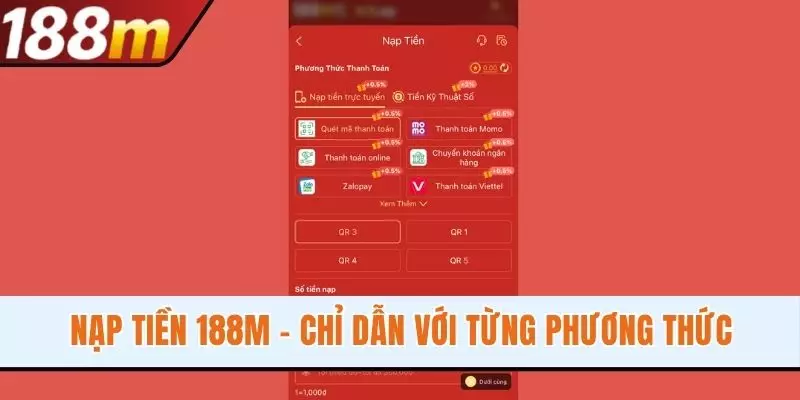 Nạp tiền 188M - Chỉ Dẫn Tường Tận Với Từng Phương Thức