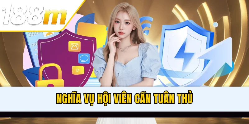 Nghĩa vụ hội viên cần tuân thủ